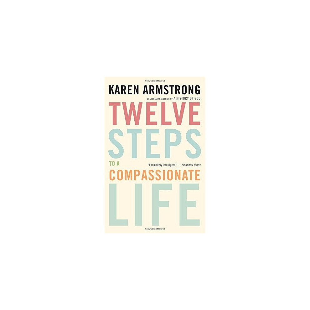 Twelve Steps to a Compassionate Life