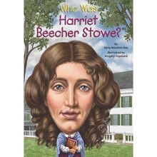 Who Was Harriet Beecher Stowe? (Who Was...? (Quality Paper))