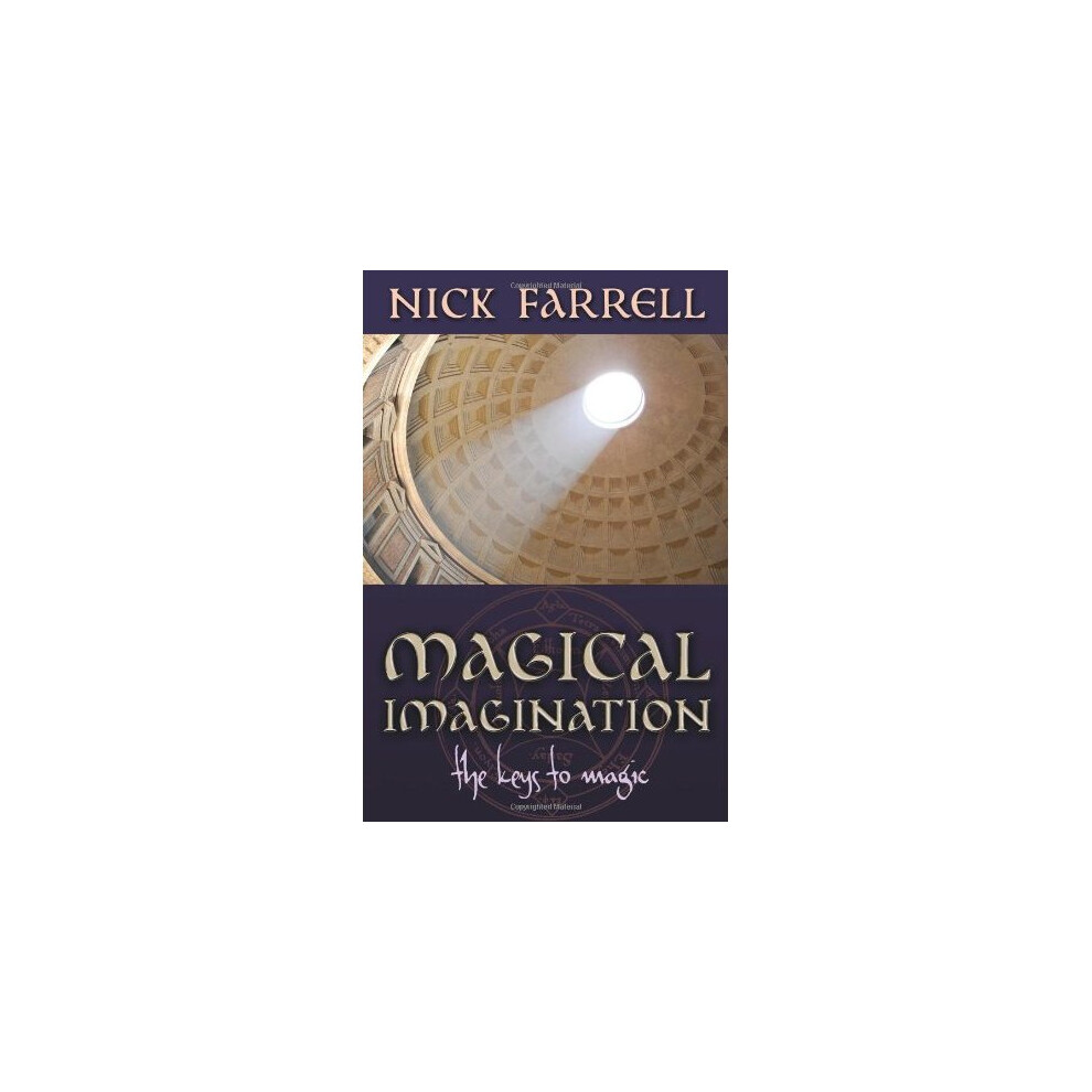 Magical Imagination: The Keys to Magic