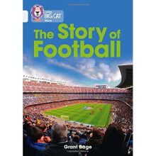 The Story of Football: Band 17/Diamond (Collins Big Cat)