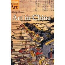 Art in China 2/e (Oxford History of Art)