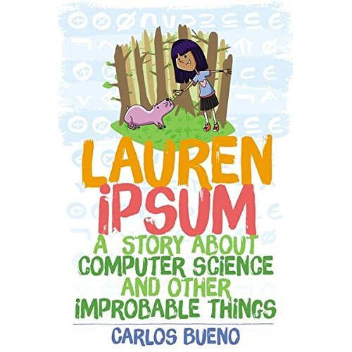 Lauren Ipsum: A Story About Computer Science and Other Improbable Things