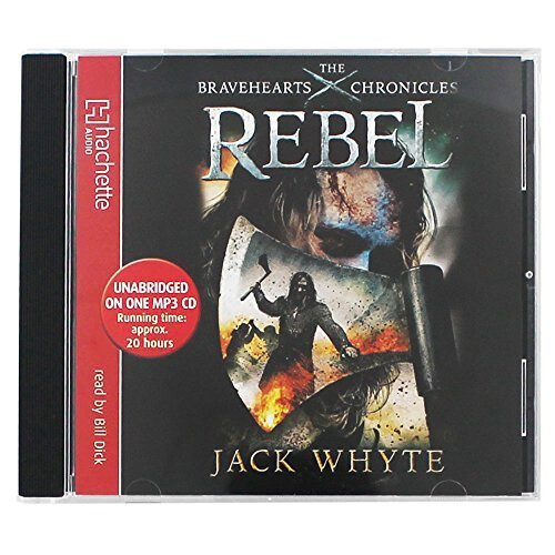 Rebel: The Bravehearts Chronicles
