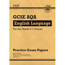 New GCSE English Language AQA Practice Papers - for the Grade 9-1 Course (CGP GCSE English 9-1 Revision)