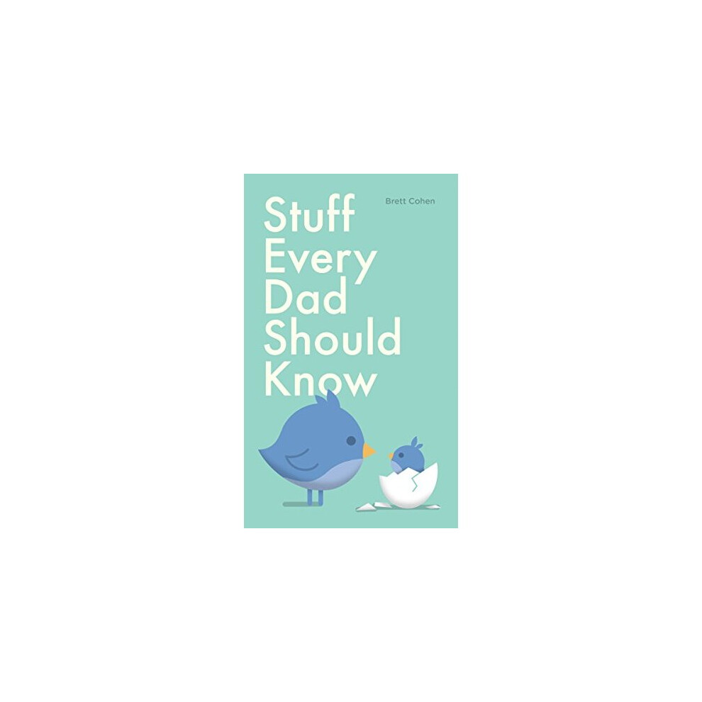 Stuff Every Dad Should Know (Stuff You Should Know)