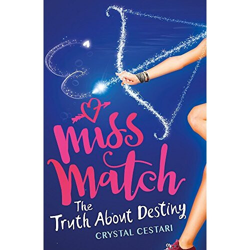 Miss Match: The Truth About Destiny: Book 2