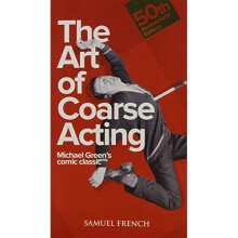 The Art of Coarse Acting