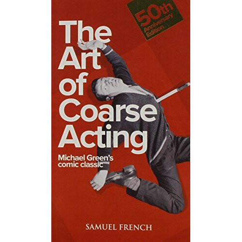 The Art of Coarse Acting