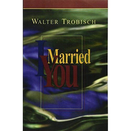 I Married You