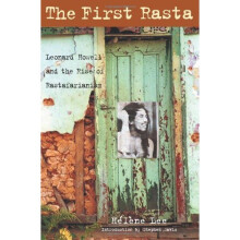 First Rasta: Leonard Howell and the Rise of Rastafarianism