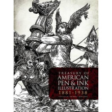 Treasury of American Pen & Ink Illustration 1881-1938 (Dover Fine Art, History of Art)