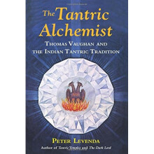 The Tantric Alchemist: Thomas Vaughan and the Indian Tantric Tradition