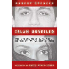 Islam Unveiled: Disturbing Questions about the World?s Fastest-Growing Faith