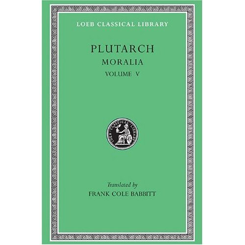 Moralia: v.5: Vol 5 (Loeb Classical Library)