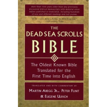 The Dead Sea Scrolls Bible: The Oldest Known Bible Translated for the First Time Into English