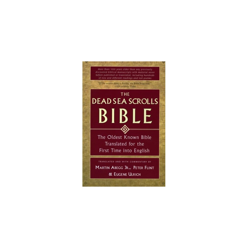 The Dead Sea Scrolls Bible: The Oldest Known Bible Translated for the First Time Into English