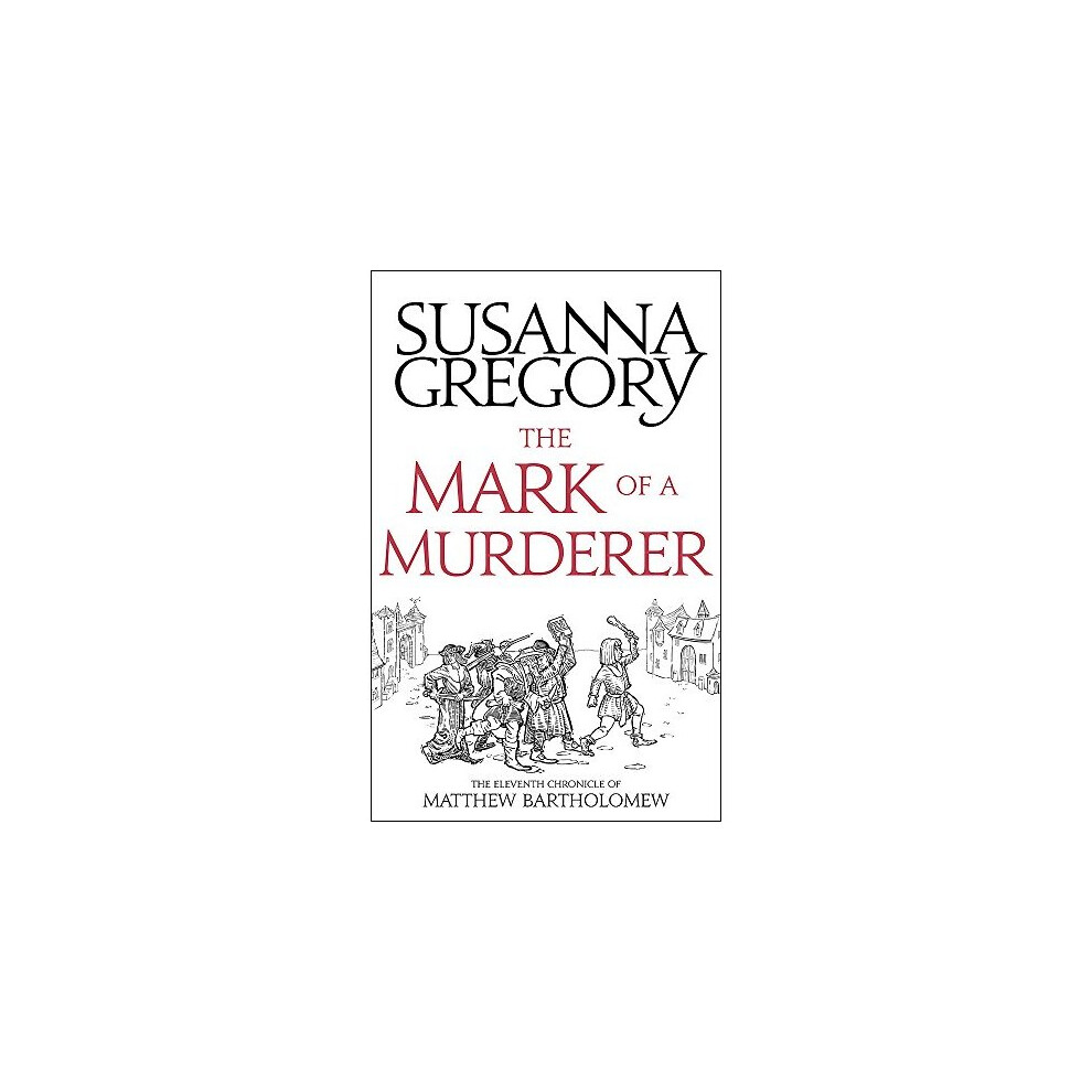 The Mark Of A Murderer: The Eleventh Chronicle of Matthew Bartholomew (Chronicles of Matthew Bartholomew)