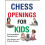 Chess Openings for Kids 1
