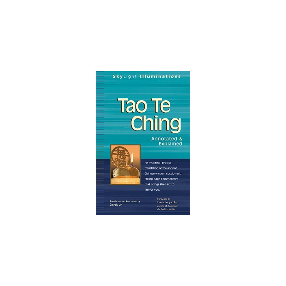 Tao Te Ching: Annotated and Explained (Skylight Illuminations)