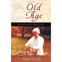 Old Age: Journey into Simplicity