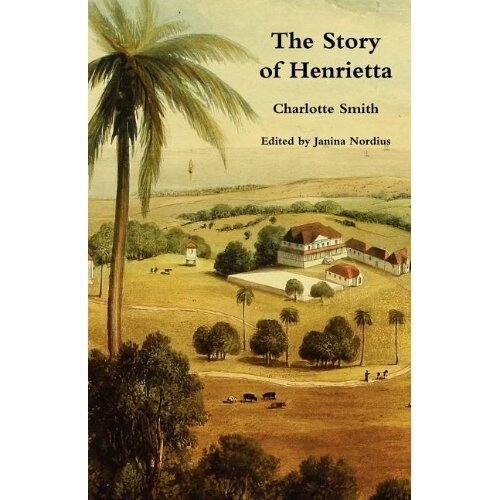 The Story of Henrietta (Valancourt Classics)