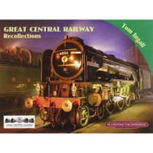 Great Central Railway Recollections (Railways & Recollections)