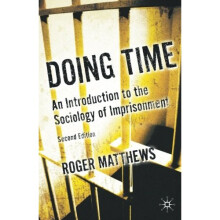 Doing Time: An Introduction to the Sociology of Imprisonment