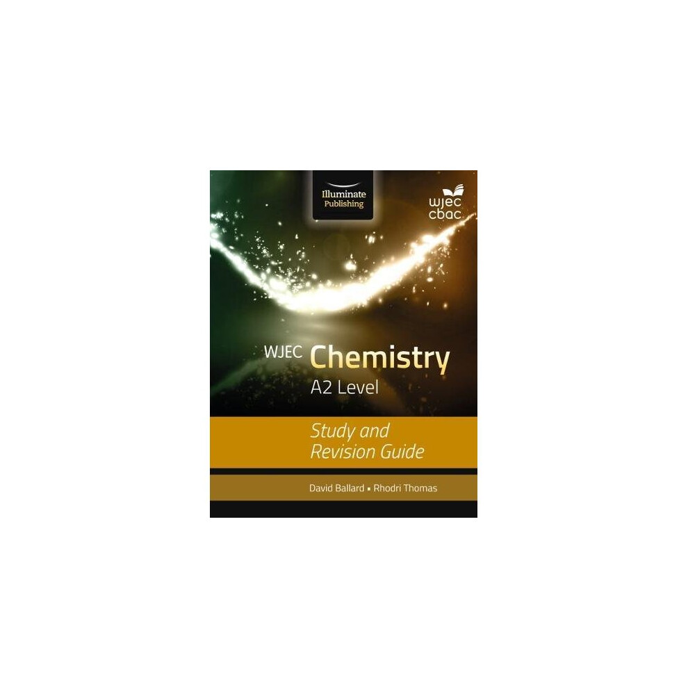 WJEC Chemistry for A2: Study and Revision Guide