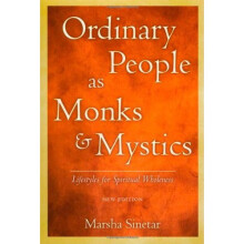 Ordinary People as Monks & Mystics (New Edition): Lifestyles for Spiritual Wholeness
