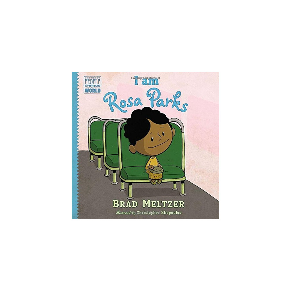 I am Rosa Parks (Ordinary People Change the World)
