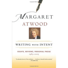 Writing with Intent: Essays, Reviews, Personal Prose: 1983-2005