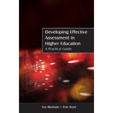 Developing effective assessment in higher education: a practical guide: A Practical Guide