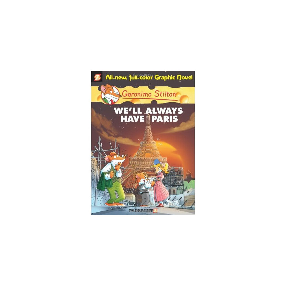 Geronimo Stilton Graphic Novels #11: We'll Always Have Paris