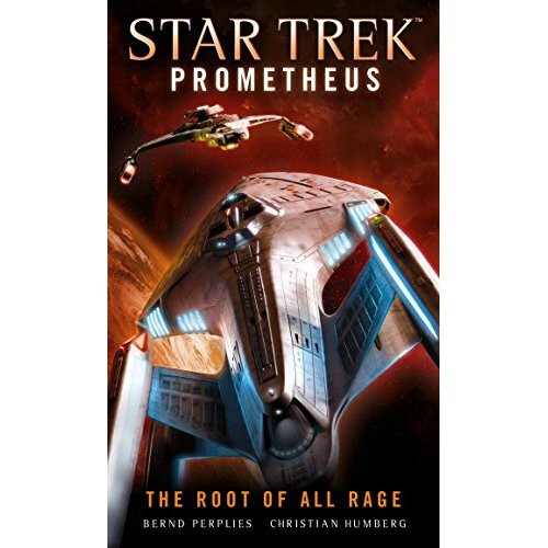 Star Trek Prometheus - The Root of All Rage