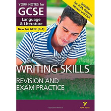 English Language and Literature Writing Skills Revision and Exam Practice: York Notes for GCSE (9-1)