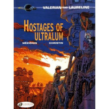 Hostages of Ultralum (Valerian & Laureline) - Book