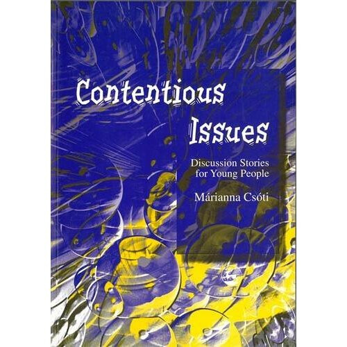 Contentious Issues: Discussion Stories for Young People