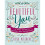 Beautiful You: A Daily Guide to Radical Self-Acceptance 1