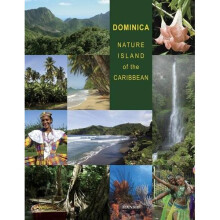 Dominica: Nature Island of the Caribbean - Second Edition
