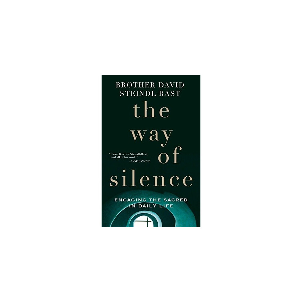 The Way of Silence: Engaging the Sacred in Daily Life