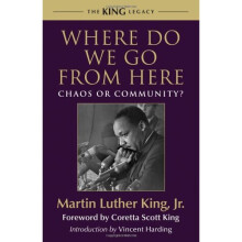 Where Do We Go from Here?: Chaos or Community? (King Legacy) (The King Legacy)