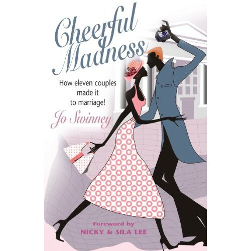 Cheerful Madness: How eleven couples made it to marriage!