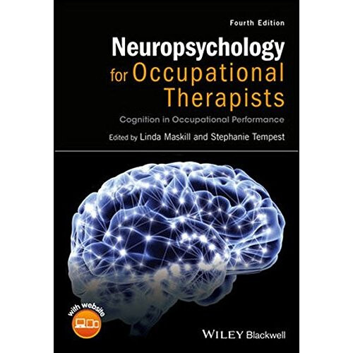 Neuropsychology for Occupational Therapists: Cognition in Occupational Performance