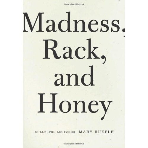 Madness, Rack, and Honey: Collected Lectures