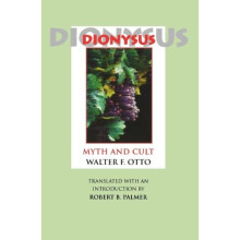 Dionysus: Myth and Cult