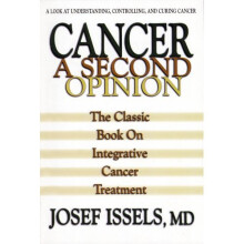 Cancer a Second Option: The Classic Book on Integrative Cancer Treatment