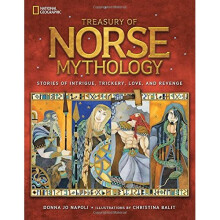 Treasury of Norse Mythology: Stories of Intrigue, Trickery, Love, and Revenge (Mythology)