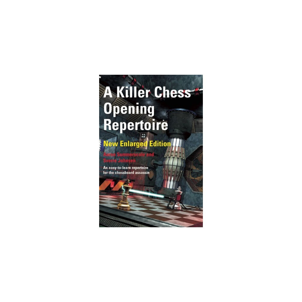 A Killer Chess Opening Repertoire