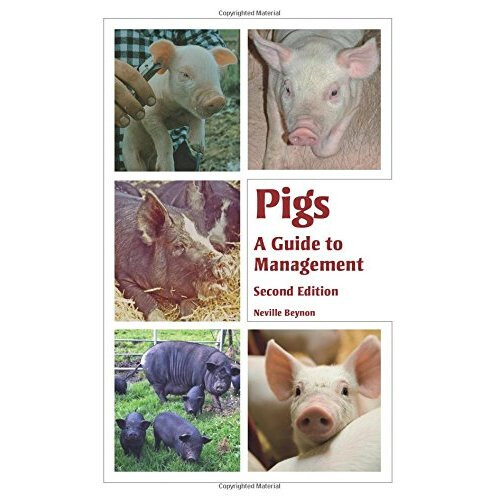 Pigs: A Guide to Management - Second Edition