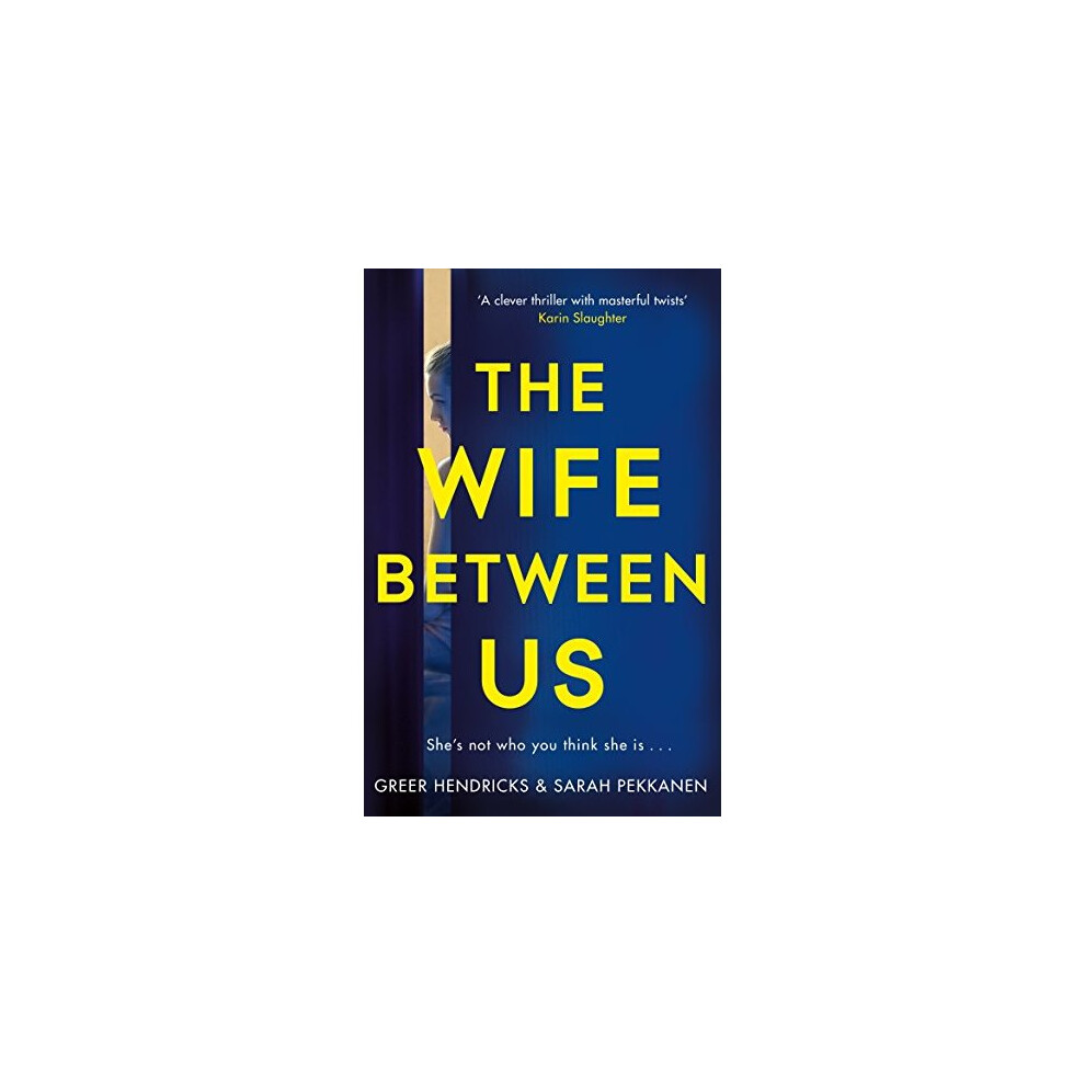 The Wife Between Us: A Richard and Judy by Greer HendricksSarah Pekk (PB 2018) - Image 9